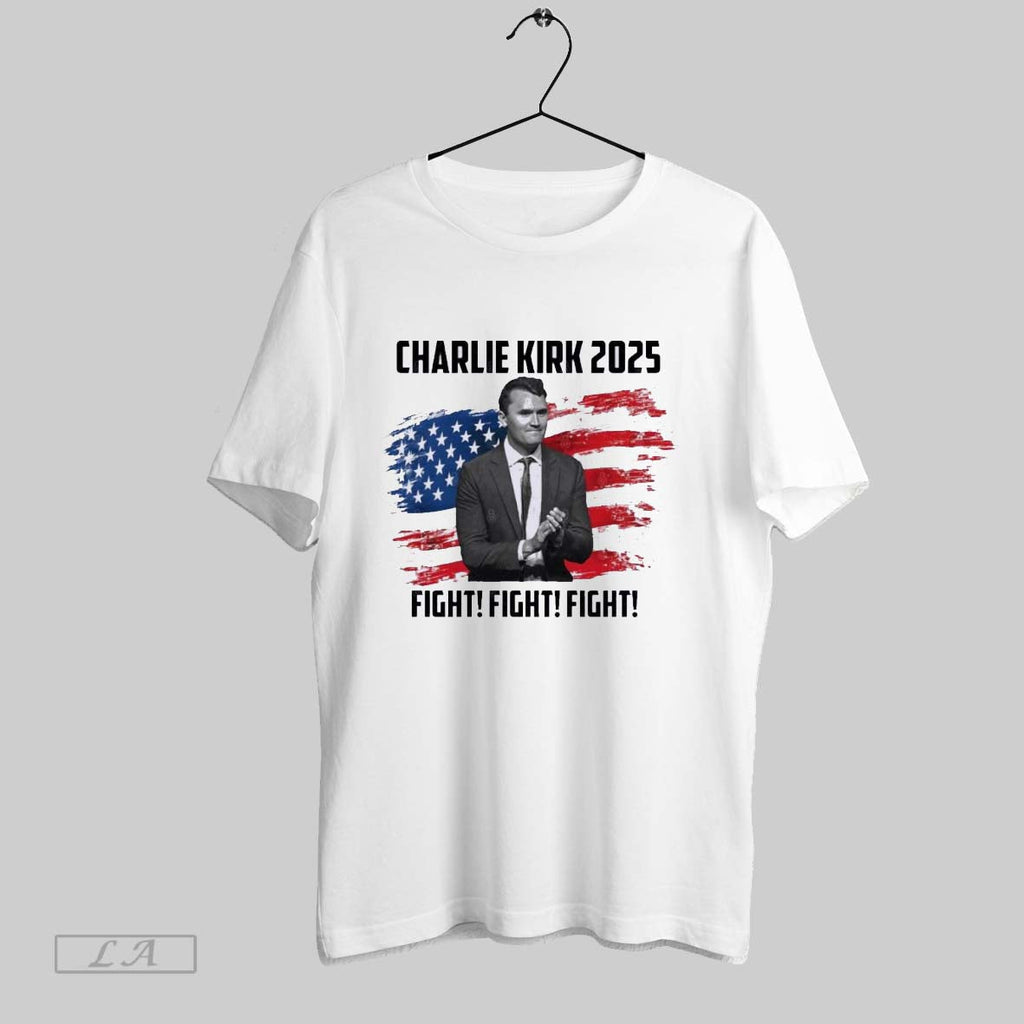 Original Charlie Kirk 2025 Fight Fight Fight Unisex T-shirt, Sweatshirt, Hoodie, Long Sleeve Tee - T-Shirt, Sweatshirt, Hoodie