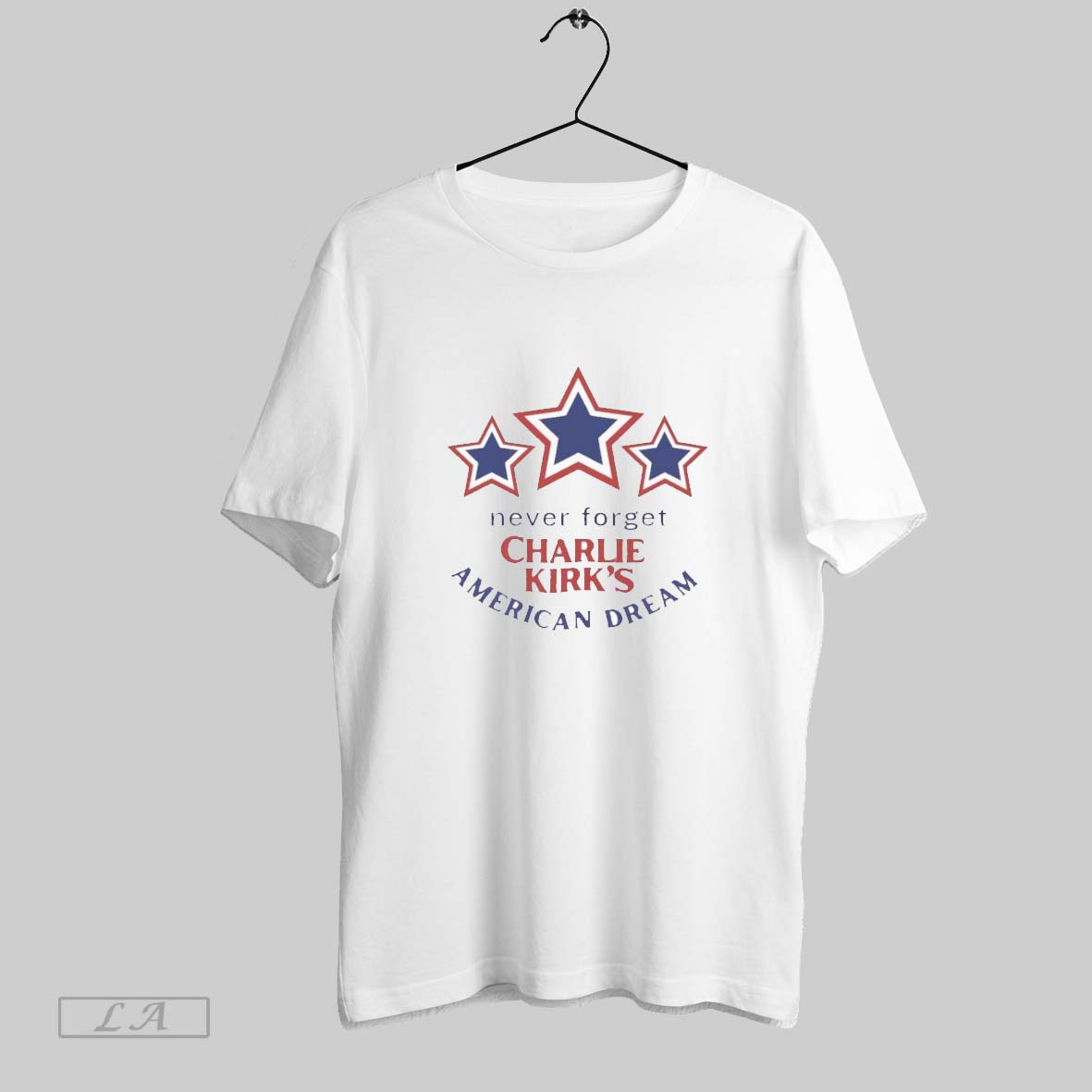 Original Charlie Kirk Never Forget Charlie Kirks American Dream Unisex T-shirt, Sweatshirt, Hoodie, Long Sleeve Tee - T-Shirt, Sweatshirt, Hoodie