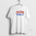 Original Chasing Goals T-Shirts, Hoodie, Sweatshirt - T-Shirt, Sweatshirt, Hoodie