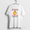 Original Cute Chicken I Do Not Need A Sign That Says I Need One That Unisex T-shirt, Sweatshirt, Hoodie, Long Sleeve Tee - T-Shirt, Sweatshirt, Hoodie