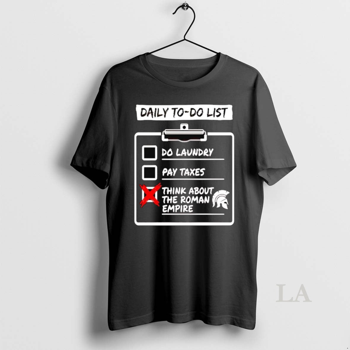 Original Daily Do List Do Laundry Pay Taxes Think About Roman Empire T-Shirts, Hoodie, Sweatshirt - T-Shirt, Sweatshirt, Hoodie