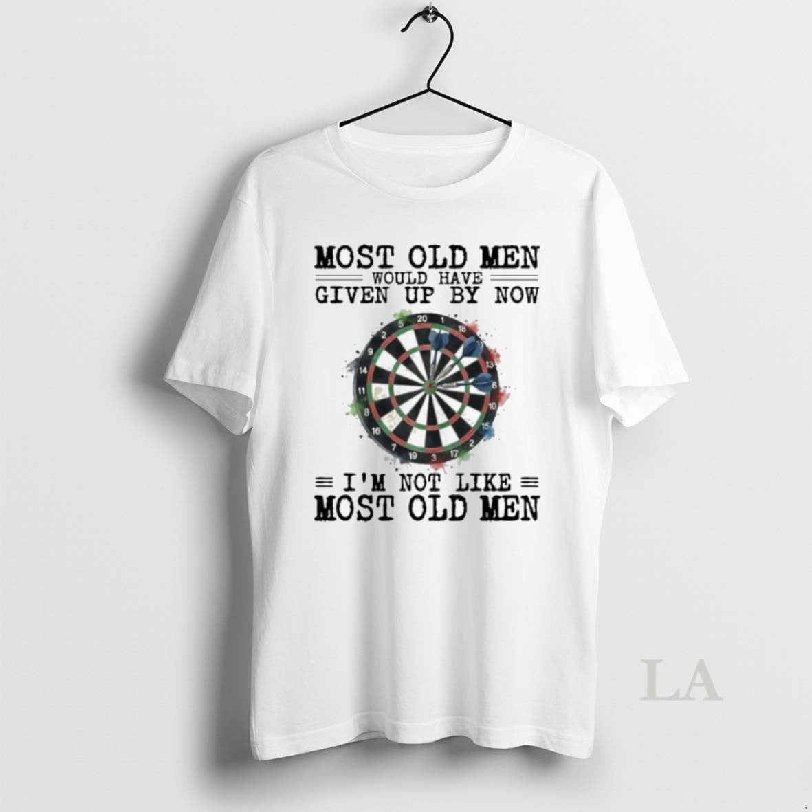 Original Darts Most Old Would Have Given Up T-Shirts, Hoodie, Sweatshirt - T-Shirt, Sweatshirt, Hoodie