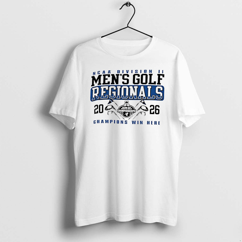 Original Division Ii Mens Golf Regionals 2026 Ncaa Champions Win Here Tshirts Unisex T-shirt, Sweatshirt, Hoodie, Long Sleeve Tee - T-Shirt, Sweatshirt, Hoodie