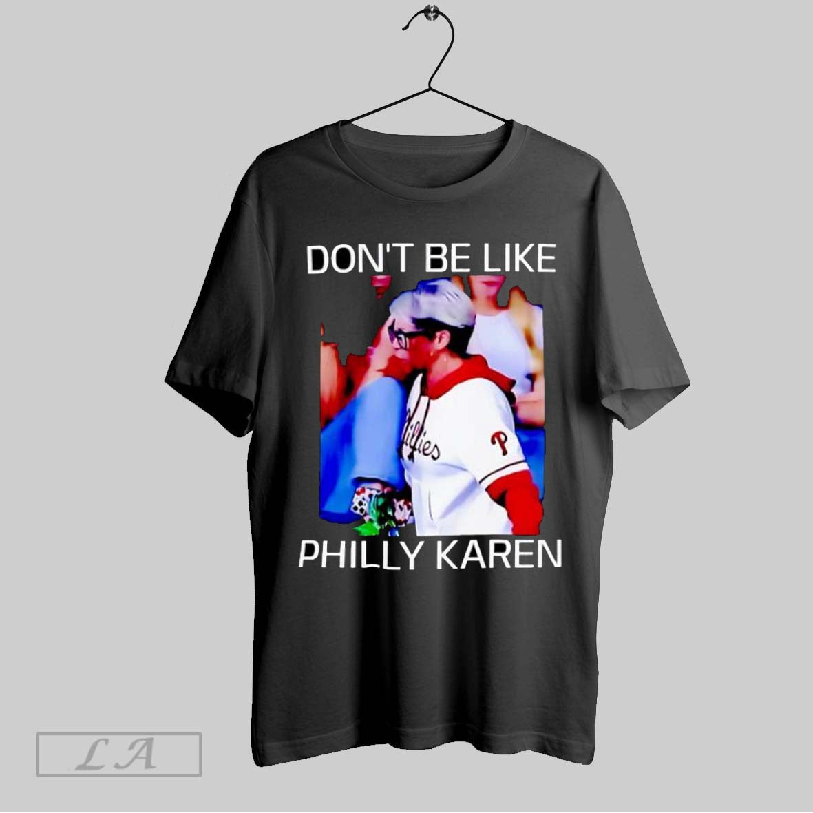 Original Dont Be Like Philly Karen Photo Unisex T-shirt, Sweatshirt, Hoodie, Long Sleeve Tee - T-Shirt, Sweatshirt, Hoodie