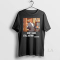 Original Dont Care Still Voting Adams Ornaments Unisex T-shirt, Sweatshirt, Hoodie, Long Sleeve Tee - T-Shirt, Sweatshirt, Hoodie