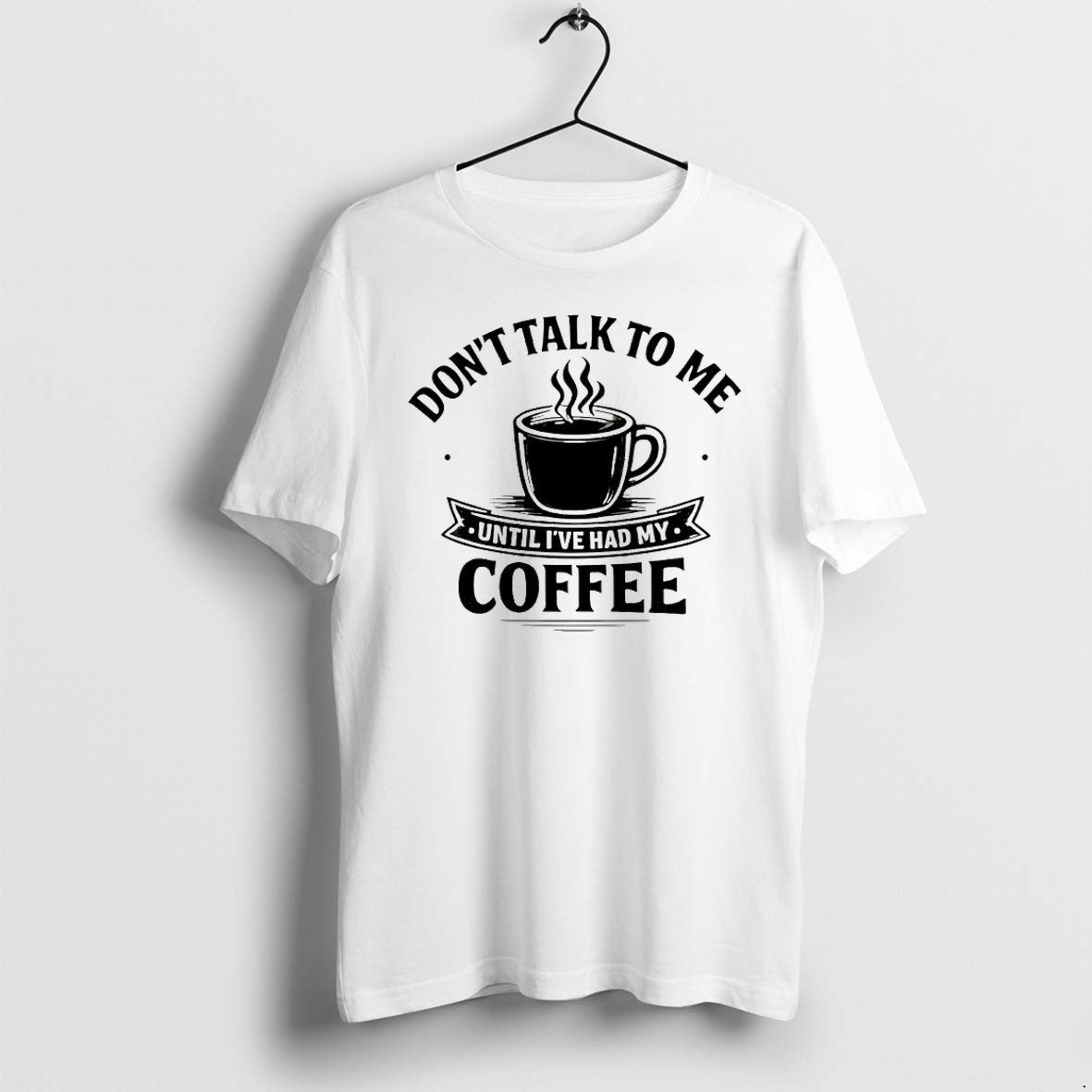 Original Dont Talk To Me Until Ive Had My Coffee Tshirts Jpg Unisex T-shirt, Sweatshirt, Hoodie, Long Sleeve Tee - T-Shirt, Sweatshirt, Hoodie