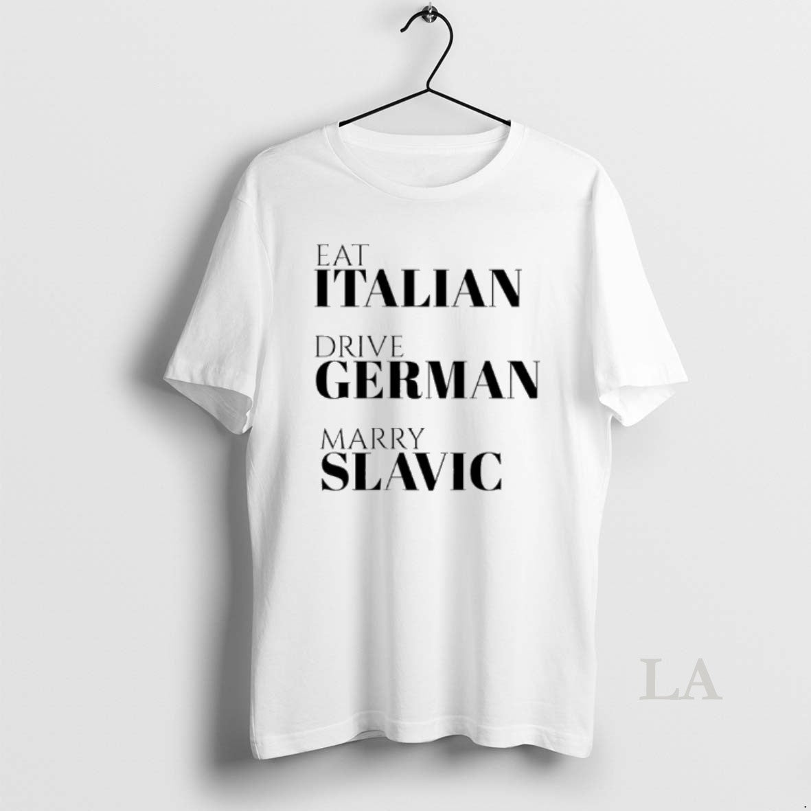 Original Eat Italian Drive German Marry Egyptian Unisex T-shirt, Sweatshirt, Hoodie, Long Sleeve Tee - T-Shirt, Sweatshirt, Hoodie