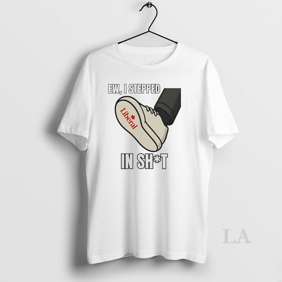 Original Ew I Stepped Shit Liberal Party Canada T-Shirts, Hoodie, Sweatshirt - T-Shirt, Sweatshirt, Hoodie