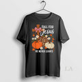 Original Fall For Jesus He Never Leaves Leaves Autumn Christian Unisex T-shirt, Sweatshirt, Hoodie, Long Sleeve Tee - T-Shirt, Sweatshirt, Hoodie