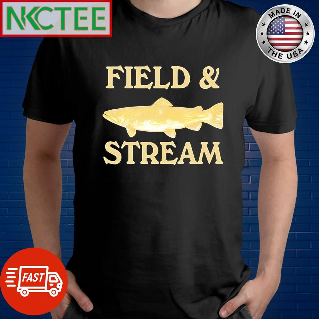 Original Field and stream fish shirt Unisex T-shirt, Sweatshirt, Hoodie, Long Sleeve Tee - T-Shirt, Sweatshirt, Hoodie