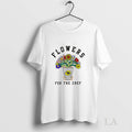 Original Flowers For The Chef Box Of Popcorn Unisex T-shirt, Sweatshirt, Hoodie, Long Sleeve Tee - T-Shirt, Sweatshirt, Hoodie
