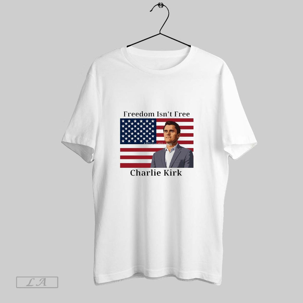 Original Freedom Isnt Free Charlie Kirk Unisex T-shirt, Sweatshirt, Hoodie, Long Sleeve Tee - T-Shirt, Sweatshirt, Hoodie