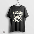 Original Fuckig Idot Dog Unisex T-shirt, Sweatshirt, Hoodie, Long Sleeve Tee - T-Shirt, Sweatshirt, Hoodie