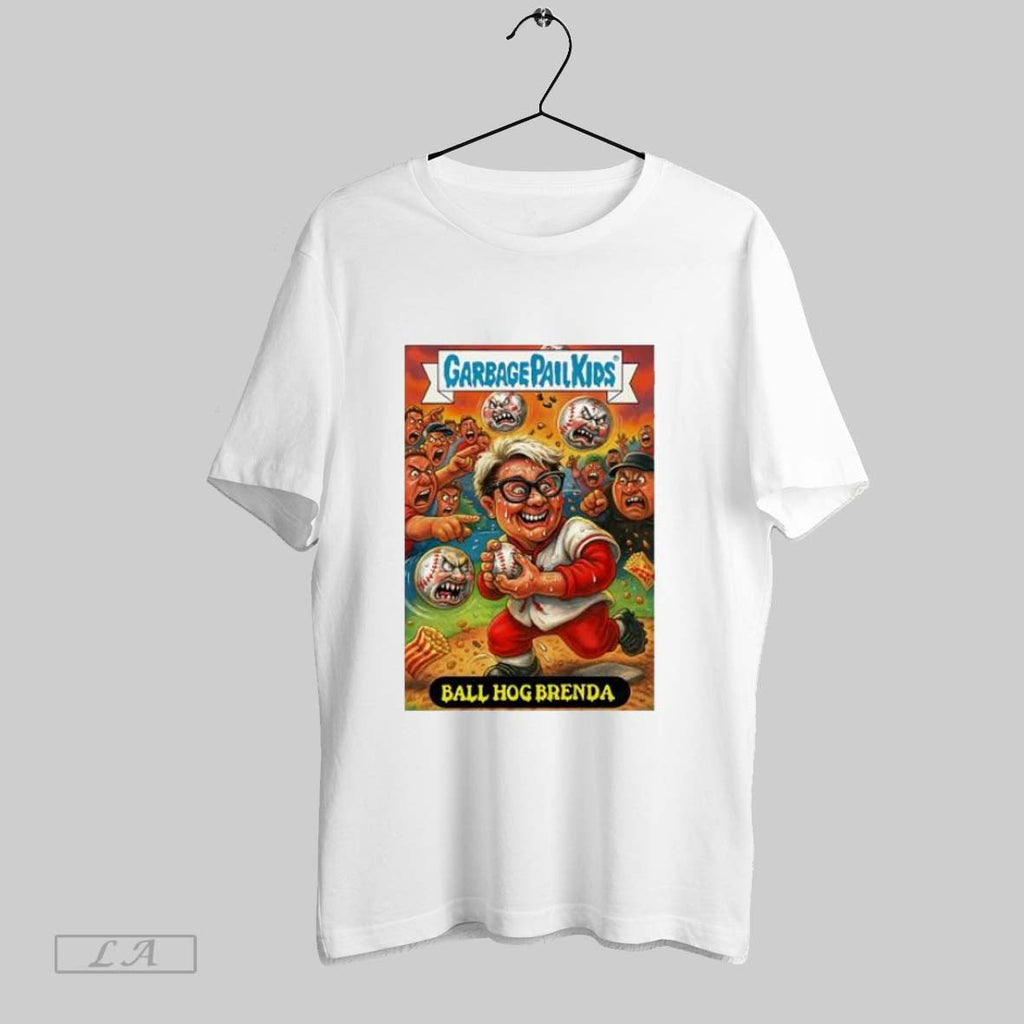 Original Garbage Pail Kids Ball Hog Brenda Baseball Player Card Unisex T-shirt, Sweatshirt, Hoodie, Long Sleeve Tee - T-Shirt, Sweatshirt, Hoodie