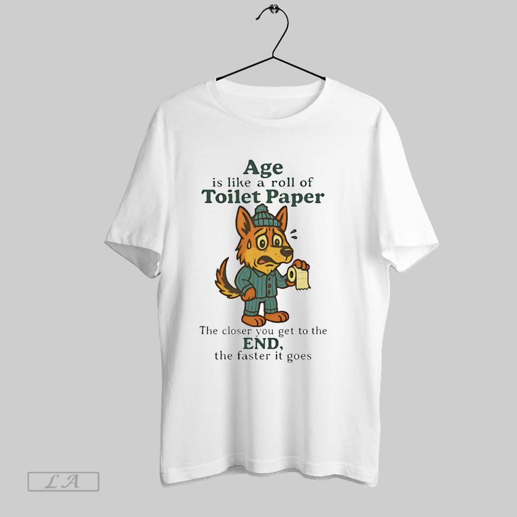 Original German Shepherd Age Is Like A Roll Of Toilet Paper Unisex T-shirt, Sweatshirt, Hoodie, Long Sleeve Tee - T-Shirt, Sweatshirt, Hoodie