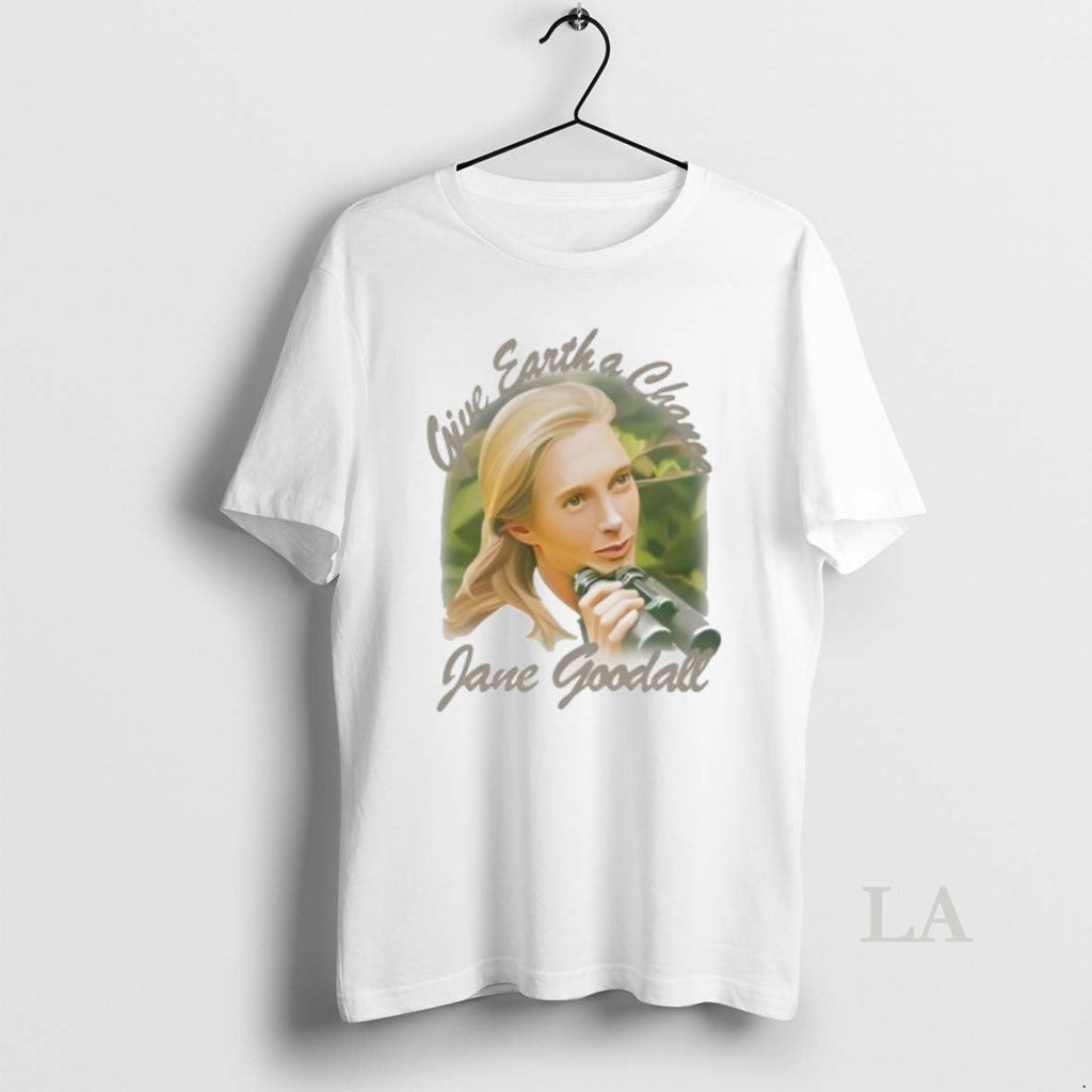Original Give Earth A Chance Jane Goodall Unisex T-shirt, Sweatshirt, Hoodie, Long Sleeve Tee - T-Shirt, Sweatshirt, Hoodie