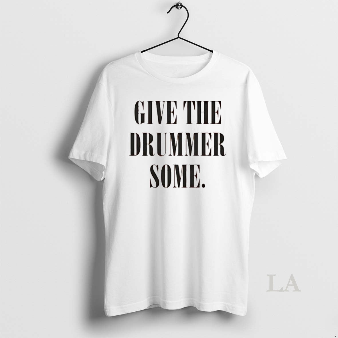 Original Give The Drummer Some Unisex T-shirt, Sweatshirt, Hoodie, Long Sleeve Tee - T-Shirt, Sweatshirt, Hoodie