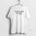 Original Go Back To Being Dead Becky Carla Connor Unisex T-shirt, Sweatshirt, Hoodie, Long Sleeve Tee - T-Shirt, Sweatshirt, Hoodie