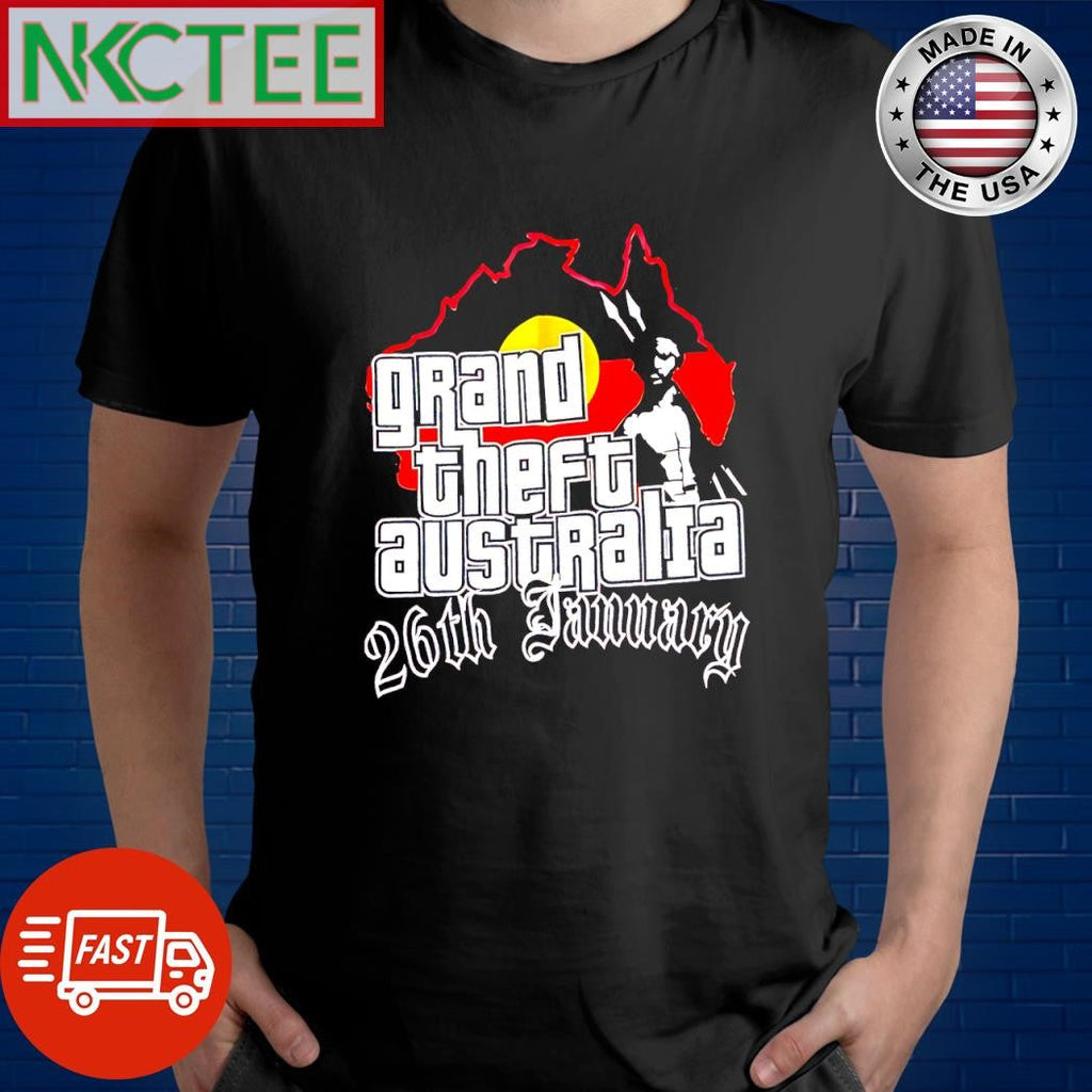Original Grand theft Australia 26th january shirt Unisex T-shirt, Sweatshirt, Hoodie, Long Sleeve Tee - T-Shirt, Sweatshirt, Hoodie