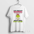 Original Grinch I Cant Argue With Grandma Shes Older Than Me And Old People Dont Unisex T-shirt, Sweatshirt, Hoodie, Long Sleeve Tee - T-Shirt, Sweatshirt, Hoodie