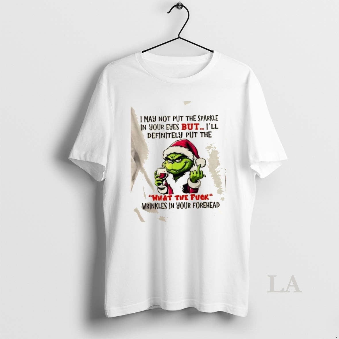 Original Grinch I May Not Put Sparkle Your Eyes But Ill Definitely Put T-Shirts, Hoodie, Sweatshirt - T-Shirt, Sweatshirt, Hoodie