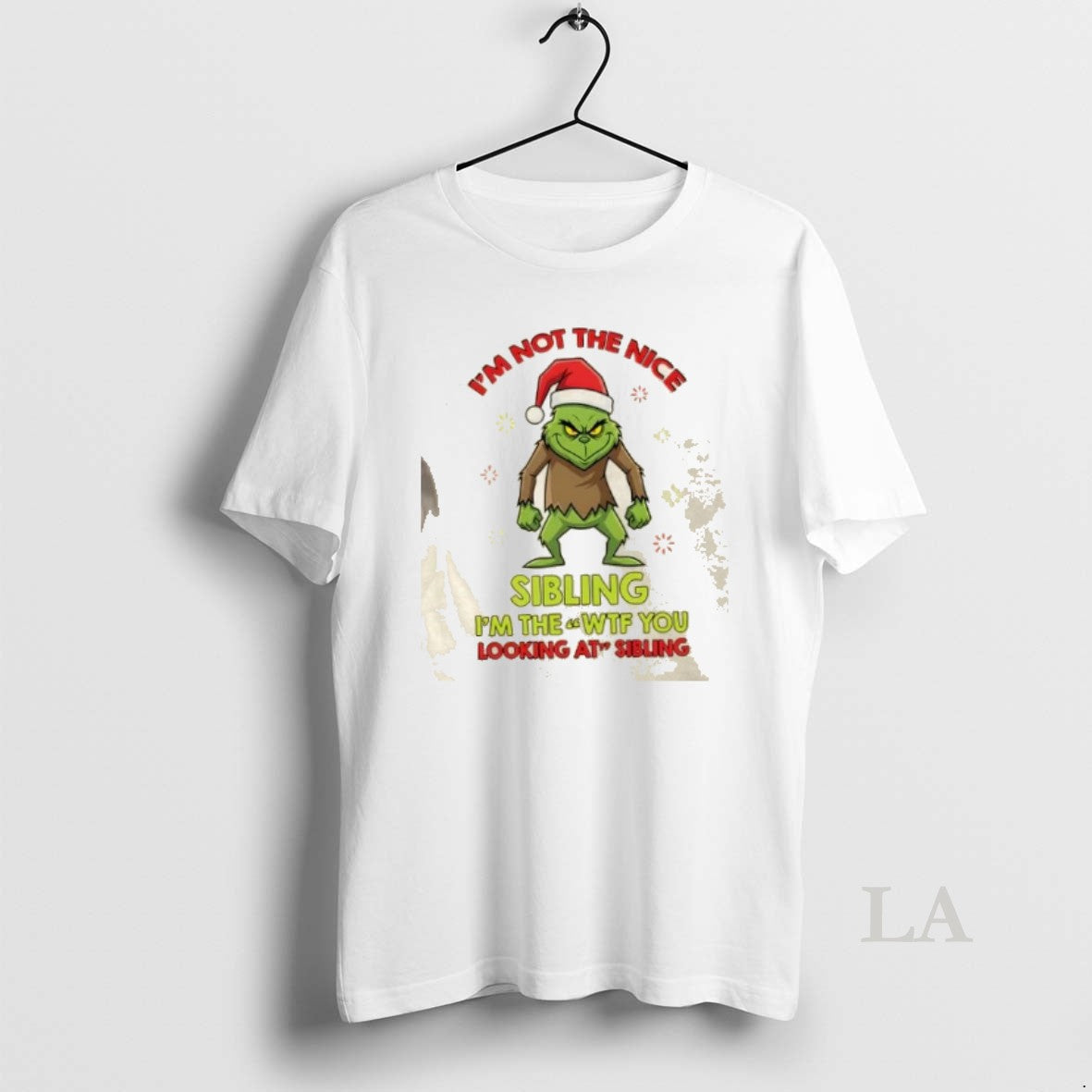 Original Grinch Im Not Nice Sibling Im Wtf You Looking Sibling T-Shirts, Hoodie, Sweatshirt - T-Shirt, Sweatshirt, Hoodie