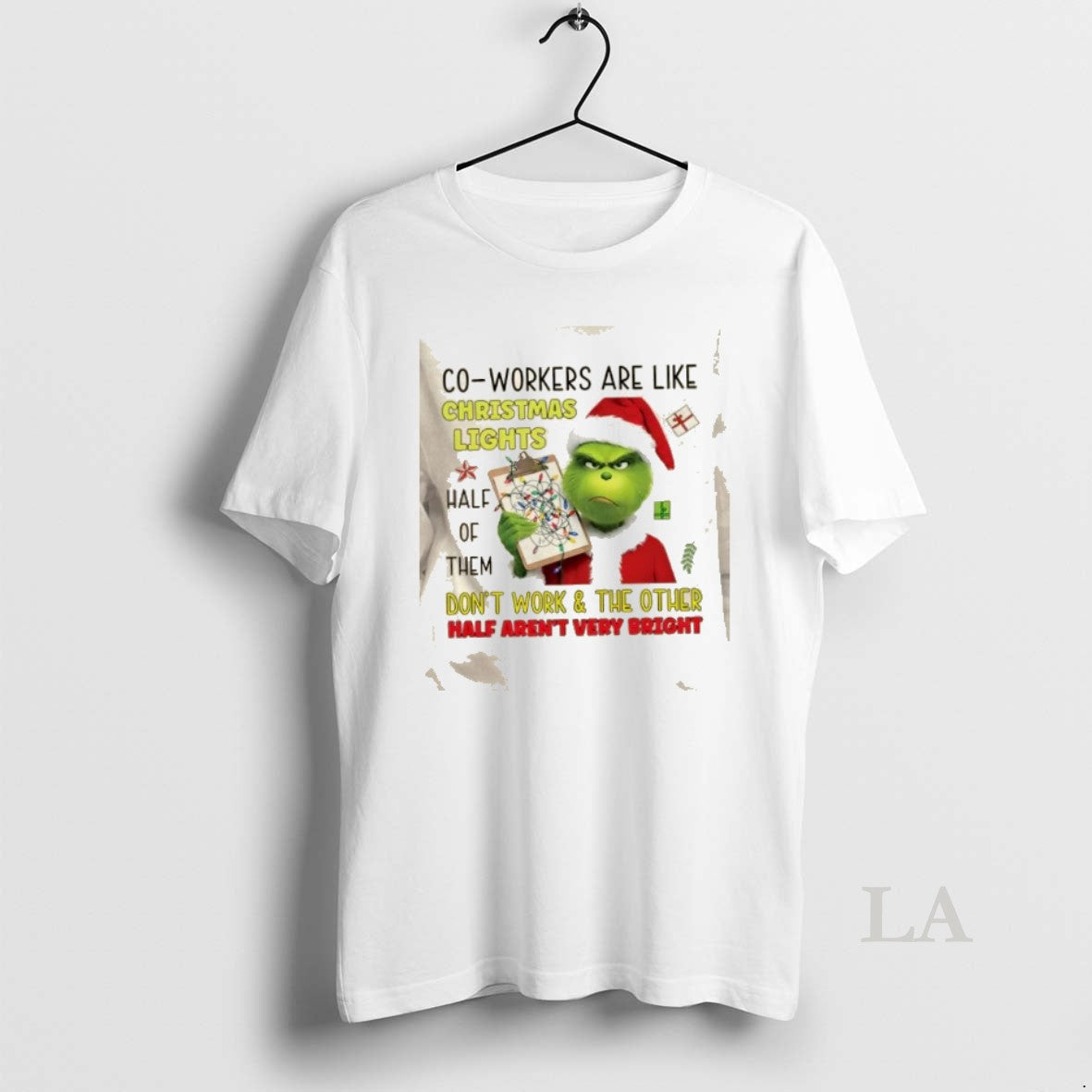 Original Grinch Co Workers Are Like Lights Half Them Dont Work T-Shirts, Hoodie, Sweatshirt - T-Shirt, Sweatshirt, Hoodie