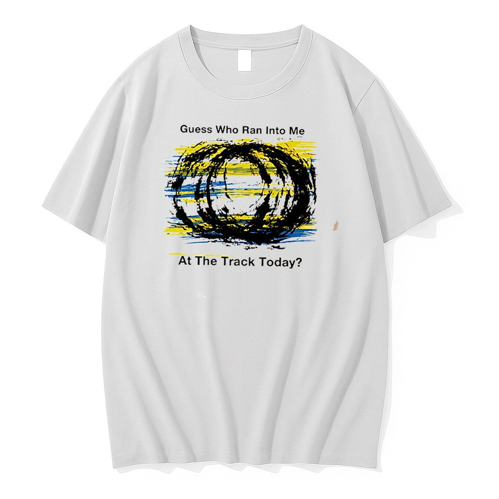 Original Guess Who Ran Into Me At The Track Today Tee Tshirts Jpg Unisex T-shirt, Sweatshirt, Hoodie, Long Sleeve Tee - T-Shirt, Sweatshirt, Hoodie