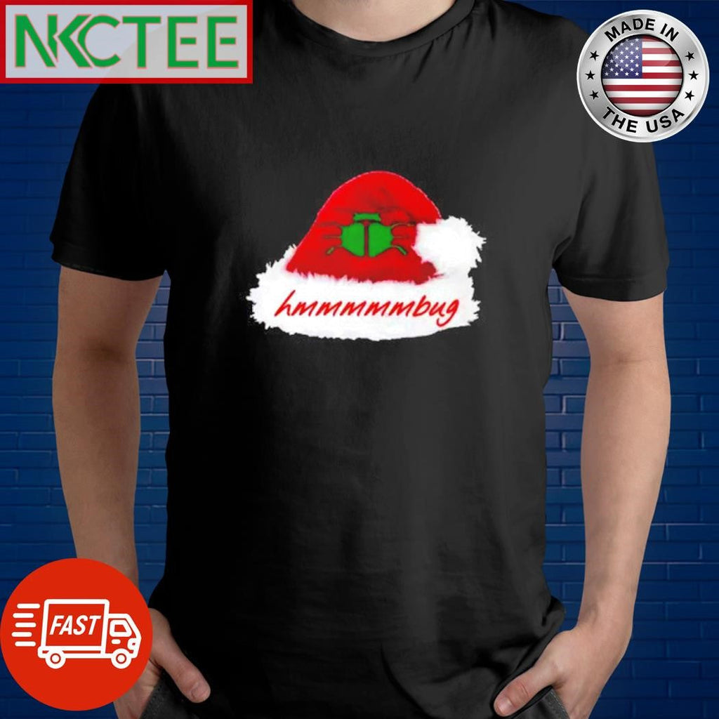 Original HMMMMMMBUG Santa hat Christmas shirt Unisex T-shirt, Sweatshirt, Hoodie, Long Sleeve Tee - T-Shirt, Sweatshirt, Hoodie