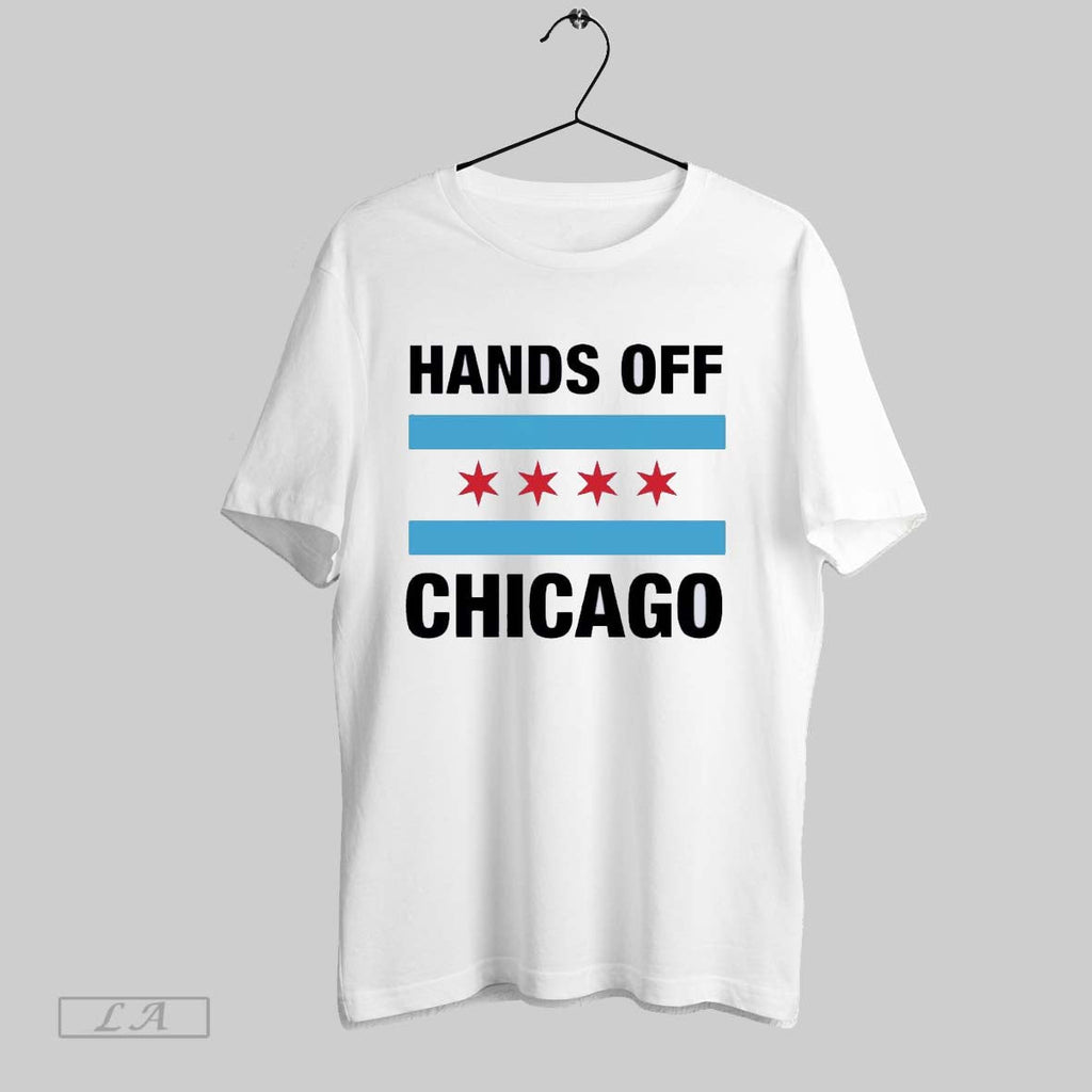 Original Hands Off Chicago Flag Unisex T-shirt, Sweatshirt, Hoodie, Long Sleeve Tee - T-Shirt, Sweatshirt, Hoodie