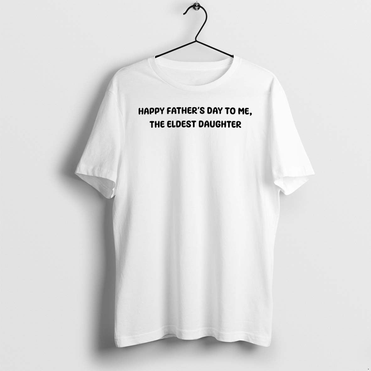 Original Happy Fathers Day To Me The Eldest Daughter Tshirts Jpg Unisex T-shirt, Sweatshirt, Hoodie, Long Sleeve Tee - T-Shirt, Sweatshirt, Hoodie