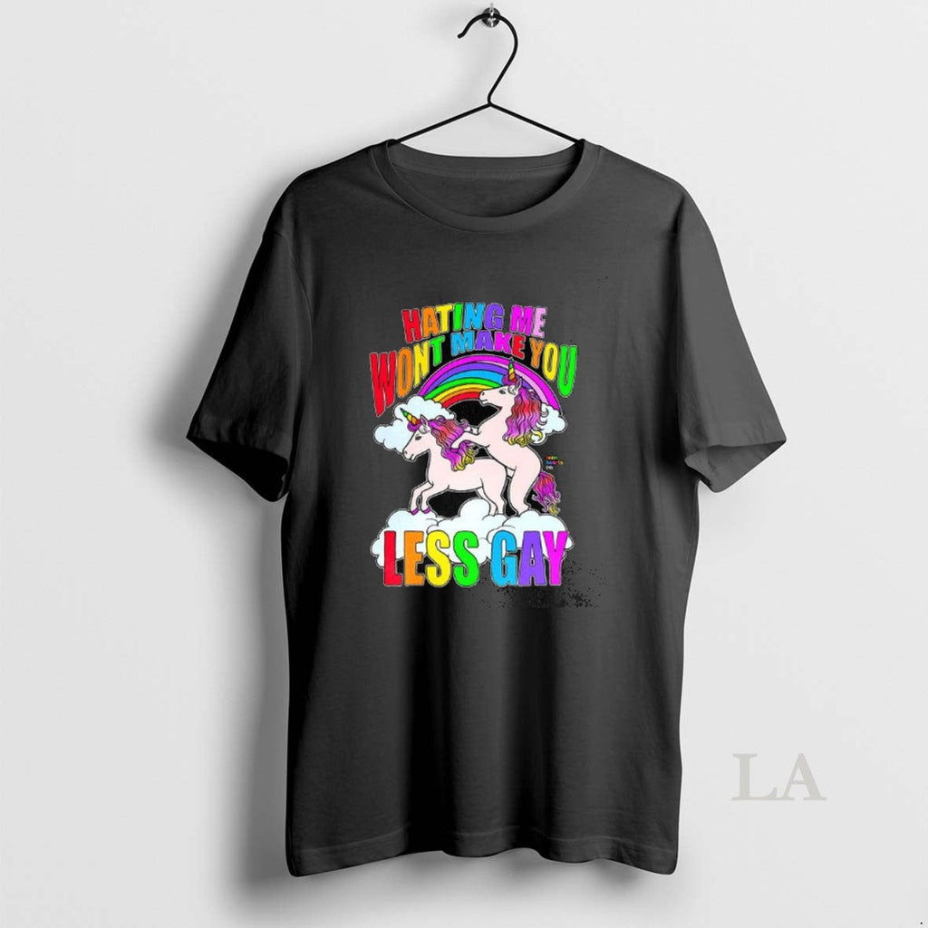 Original Hating Me Wont Make You Less Gay Unicorn Rainbow T-Shirts, Hoodie, Sweatshirt - T-Shirt, Sweatshirt, Hoodie
