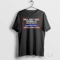 Original Hillary And Kamala Were Right About Everything Unisex T-shirt, Sweatshirt, Hoodie, Long Sleeve Tee - T-Shirt, Sweatshirt, Hoodie