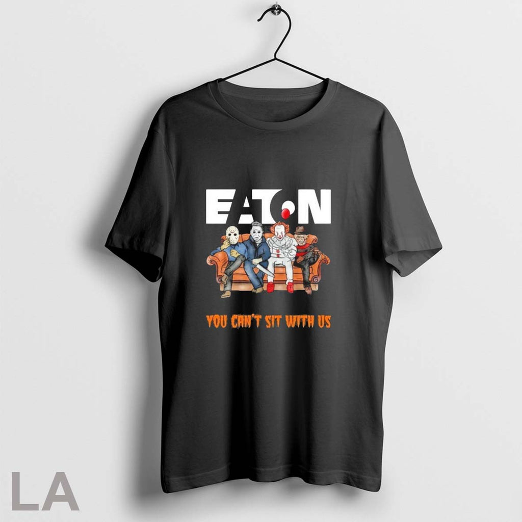 Original Horror Film You Cant Sit With Us Eaton Corporation Logo Unisex T-shirt, Sweatshirt, Hoodie, Long Sleeve Tee - T-Shirt, Sweatshirt, Hoodie