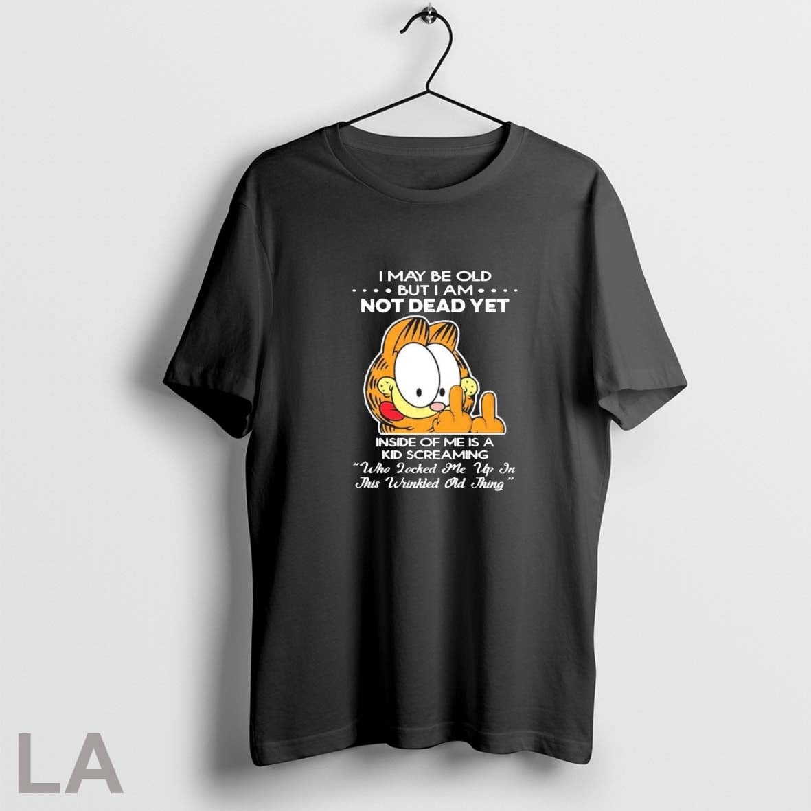 Original I May Be Old But I Am Not Dead Yet Unisex T-shirt, Sweatshirt, Hoodie, Long Sleeve Tee - T-Shirt, Sweatshirt, Hoodie