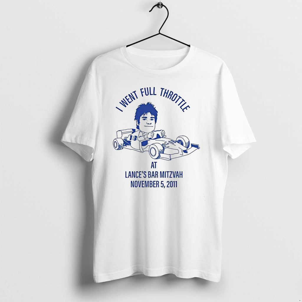 Original I Went Full Throttle Lances Bar Mitzvah 2011 Race Car Cartoon 1 Tshirts Unisex T-shirt, Sweatshirt, Hoodie, Long Sleeve Tee - T-Shirt, Sweatshirt, Hoodie