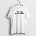 Original I Am Not A Pedophile Unisex T-shirt, Sweatshirt, Hoodie, Long Sleeve Tee - T-Shirt, Sweatshirt, Hoodie