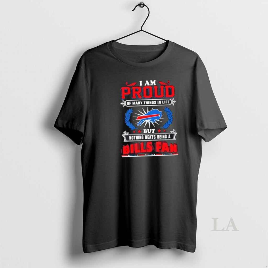 Original I Am Proud Many Things Life But Nothing Beats Being Buffalo T-Shirts, Hoodie, Sweatshirt - T-Shirt, Sweatshirt, Hoodie