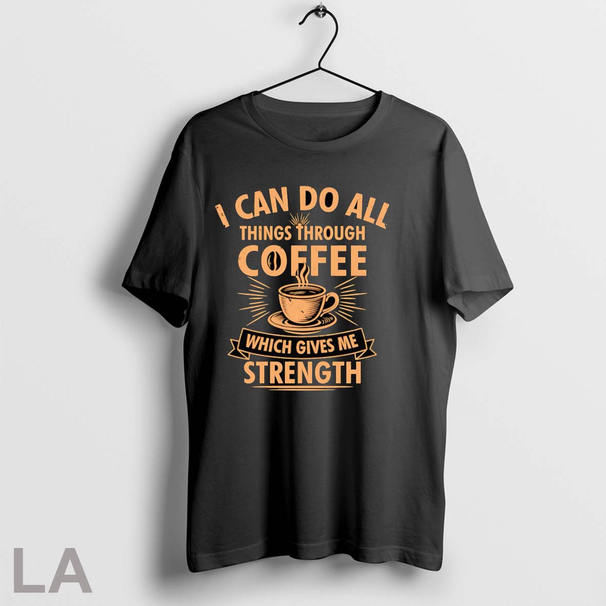 Original I Can Do All Things Through Coffee Which Gives Me Strength Unisex T-shirt, Sweatshirt, Hoodie, Long Sleeve Tee - T-Shirt, Sweatshirt, Hoodie