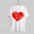 Original I Love Rachel Heart Unisex T-shirt, Sweatshirt, Hoodie, Long Sleeve Tee - T-Shirt, Sweatshirt, Hoodie