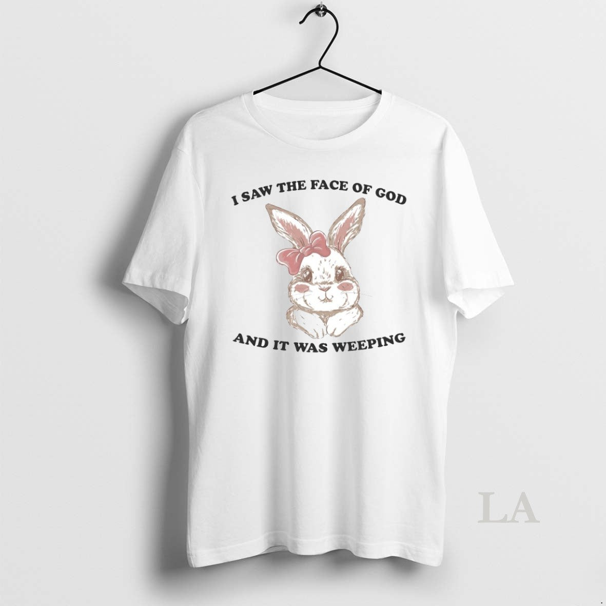 Original I Saw Face God Was Weeping Bunny Circle T-Shirts, Hoodie, Sweatshirt - T-Shirt, Sweatshirt, Hoodie