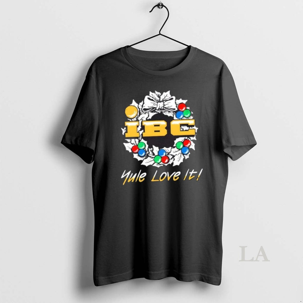 Original Ibc Yule Love It Unisex T-shirt, Sweatshirt, Hoodie, Long Sleeve Tee - T-Shirt, Sweatshirt, Hoodie