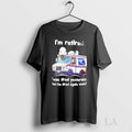 Original Im Retired I Was Tired Yesterday And Im Tired Again Today Unisex T-shirt, Sweatshirt, Hoodie, Long Sleeve Tee - T-Shirt, Sweatshirt, Hoodie