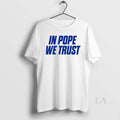 Original Pope We Trust Circle T-Shirts, Hoodie, Sweatshirt - T-Shirt, Sweatshirt, Hoodie