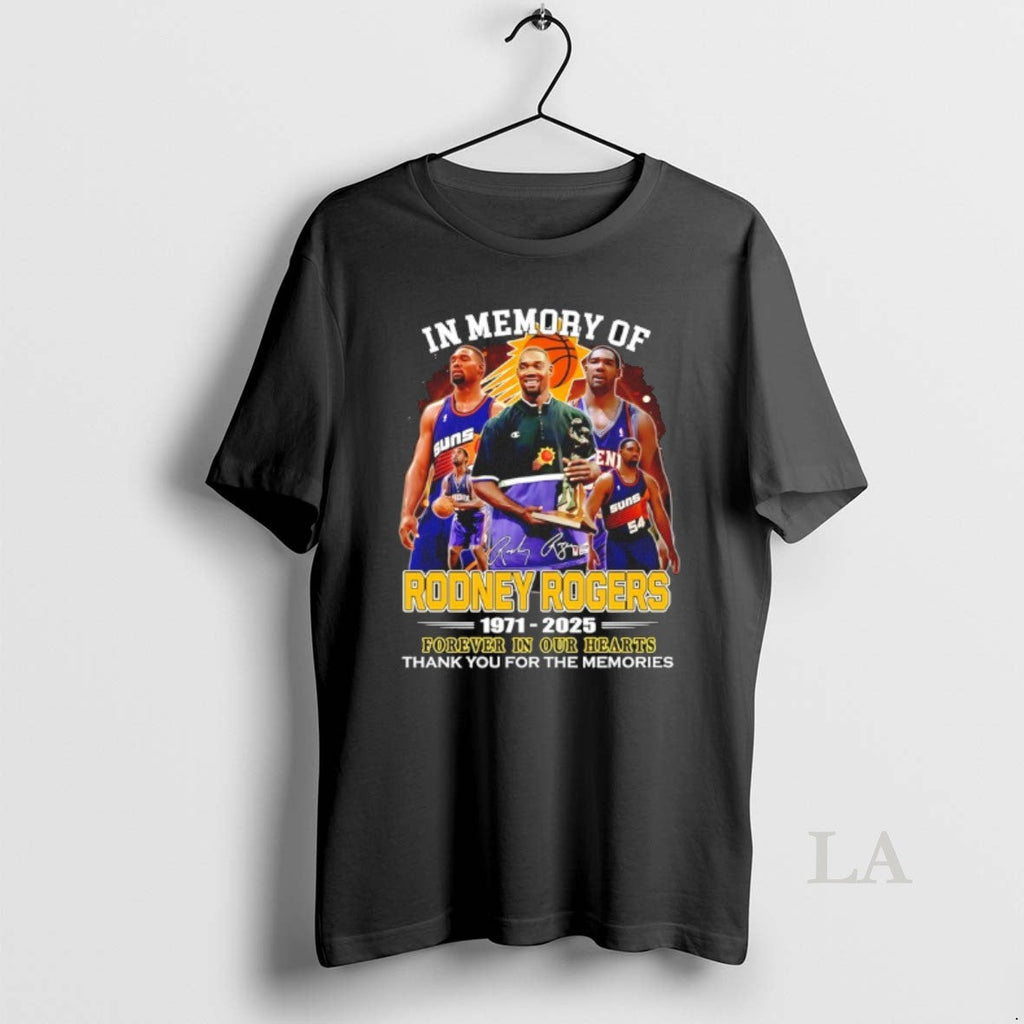 Original Memory Rodney Rogers 1971 2025 Forever Our Hearts Thank You T-Shirts, Hoodie, Sweatshirt - T-Shirt, Sweatshirt, Hoodie