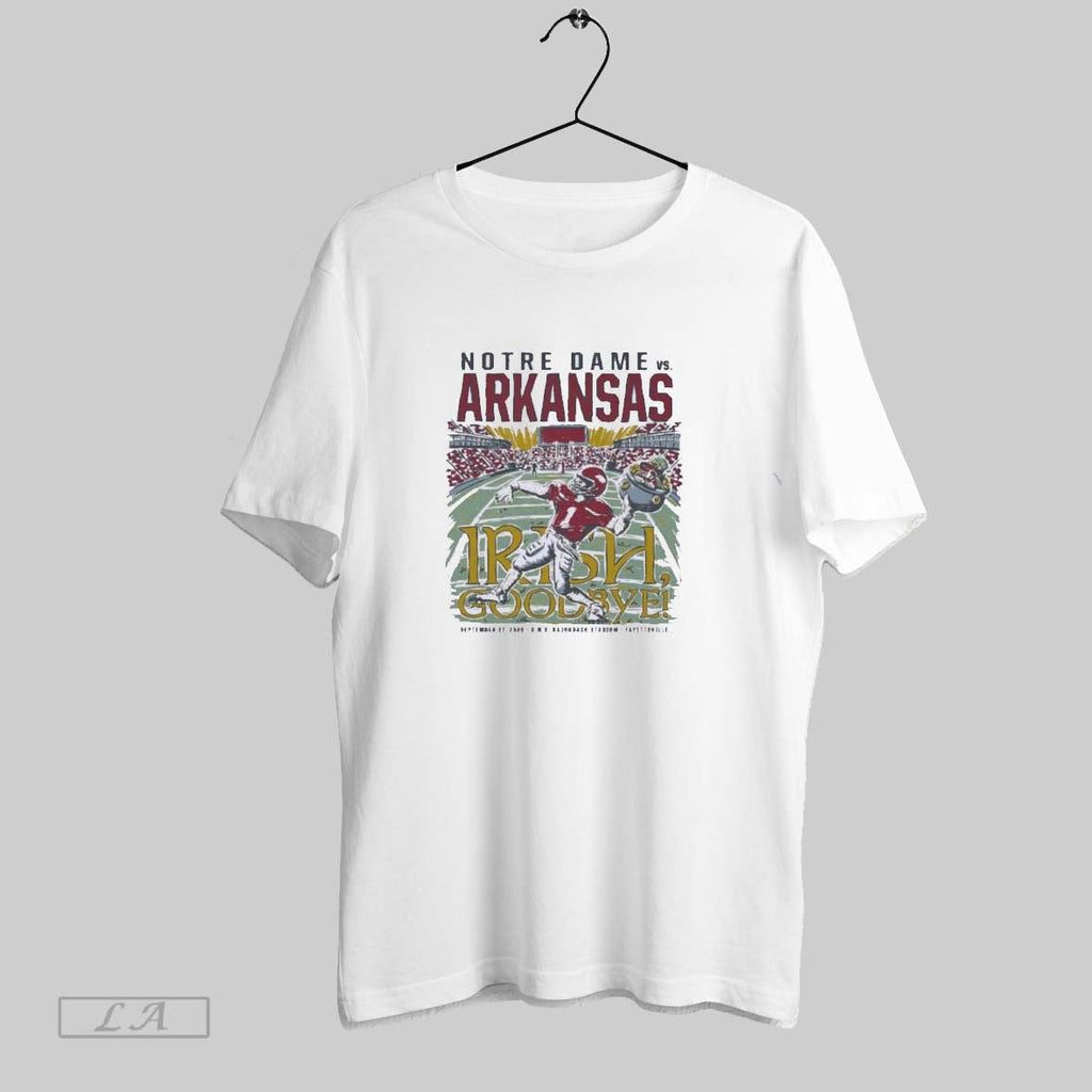 Original Irish Goodbye Arkansas Vs Notre Dame Game Day 2025 Unisex T-shirt, Sweatshirt, Hoodie, Long Sleeve Tee - T-Shirt, Sweatshirt, Hoodie