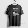 Original Its Okay If You Dont Like Me Not Everyone Has Perfect Taste Unisex T-shirt, Sweatshirt, Hoodie, Long Sleeve Tee - T-Shirt, Sweatshirt, Hoodie