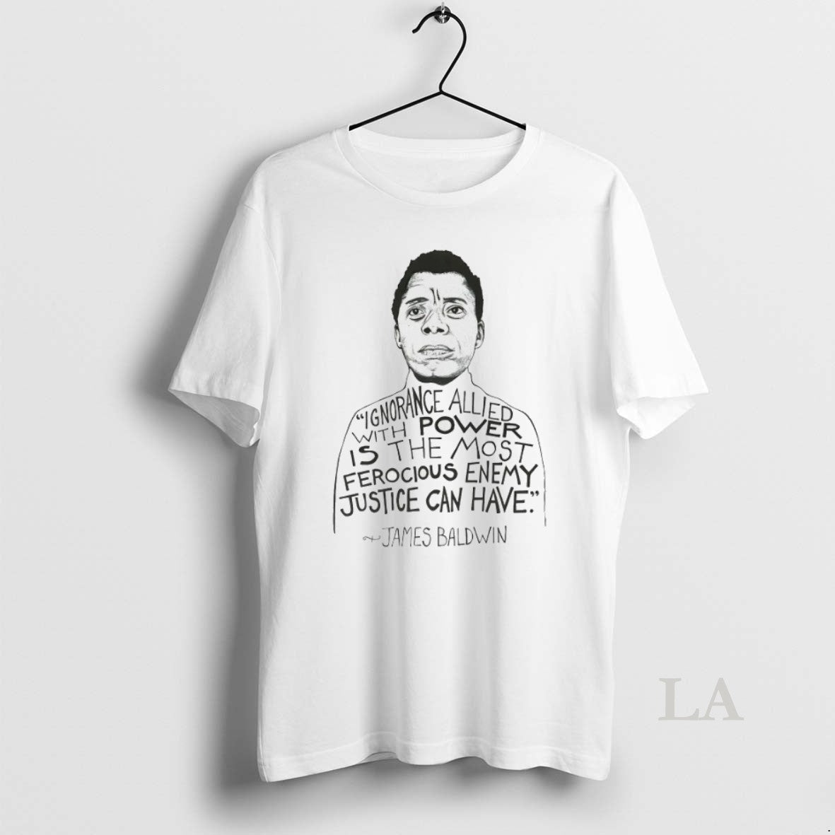 Original James Baldwin Ignorance Allied With Power Is The Most Ferocious Enemy Unisex T-shirt, Sweatshirt, Hoodie, Long Sleeve Tee - T-Shirt, Sweatshirt, Hoodie