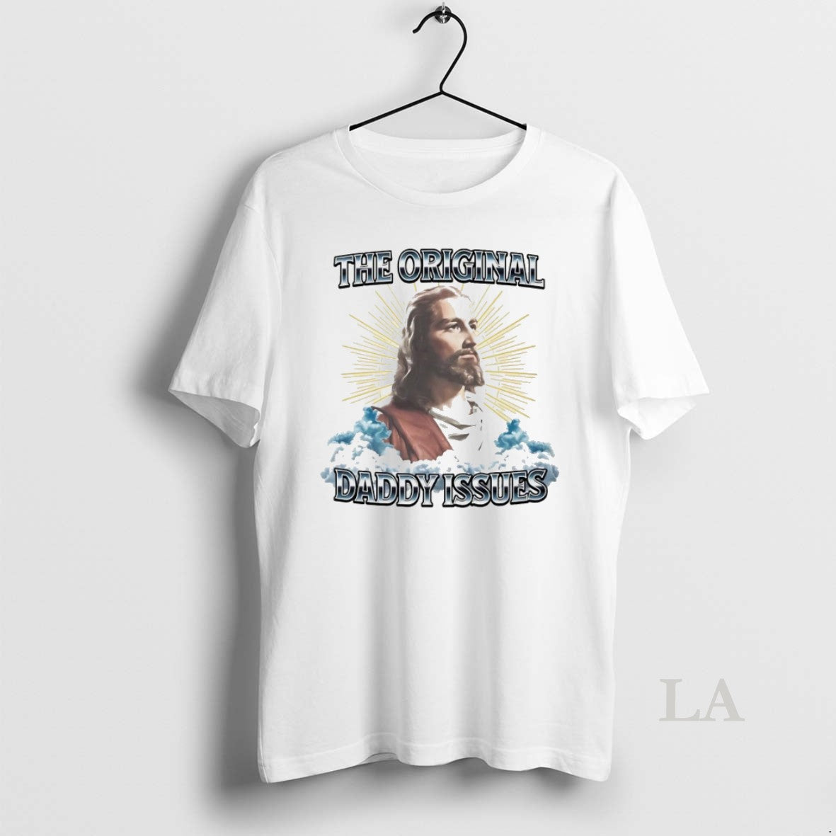 Original Jesus The Daddy Issues Unisex T-shirt, Sweatshirt, Hoodie, Long Sleeve Tee - T-Shirt, Sweatshirt, Hoodie