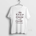 Original Keep Calm And Carry A Smart Doll Unisex T-shirt, Sweatshirt, Hoodie, Long Sleeve Tee - T-Shirt, Sweatshirt, Hoodie